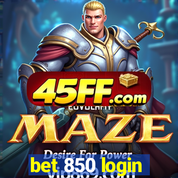 bet 850 login